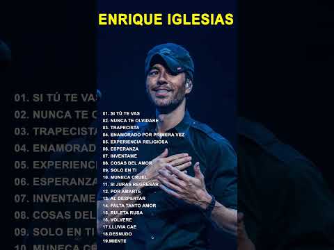 Grandes éxitos de Enrique Iglesias ❤️Top 20 Canciones de Enrique Iglesias: Enrique Iglesias 2024