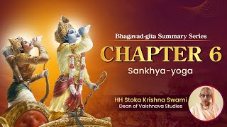 Bhagavad Gita Summary Series | Chapter 6