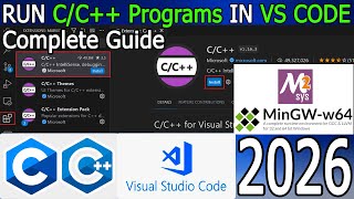 How to install C/C++ in Visual Studio Code on Windows 10/11 [ 2026 Update ] MinGW w64 GNU Compiler