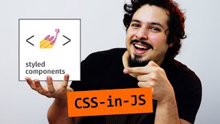 Styled Components, por onde começar? Os poderes do CSS in JS