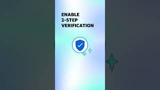 Enable 2-step verification for extra security