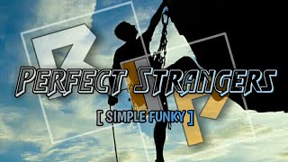 Perfect Strangers (FUNKY  NIGHT) 2020