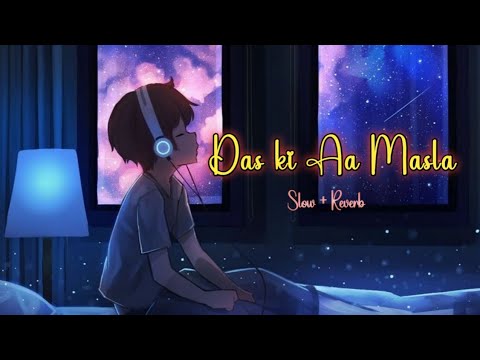 Das ki Aa Masla🥀 || Slow+Reverb || Reverb Rhythms