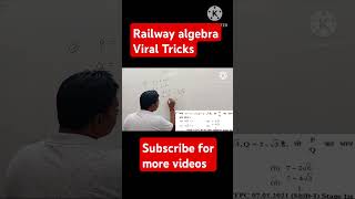 railway algebra Viral Tricks| #amazingmathssolver #railwayexam #ssc #ssccglmaths #ntpc #alpmaths