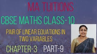 PAIR OF LINEAR EQUATIONS IN TWO VARIABLES, CBSE Class10 Maths Chapter3 (part9)