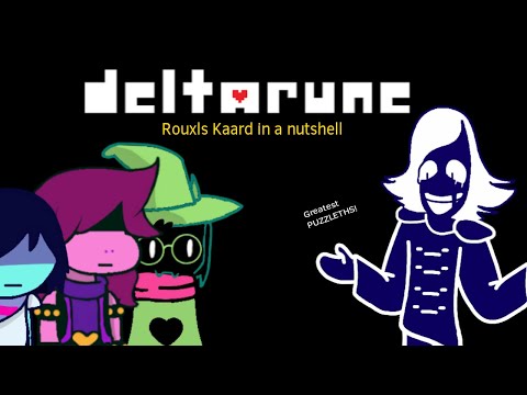 Rouxls Kaard in a nutshell - Deltarune