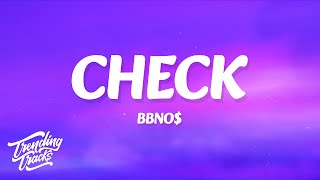 bbno$ - check (Lyrics)