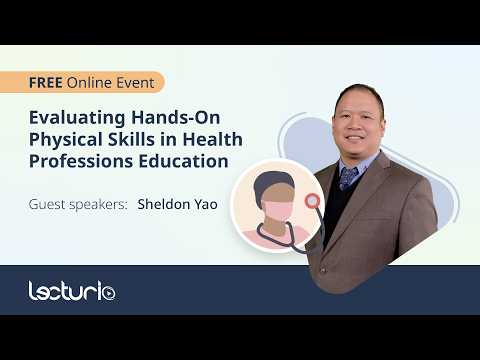 Evaluating Hands-On Physical Skills on Health Professions Education