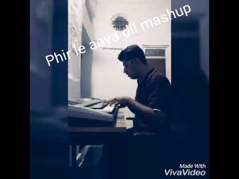Phir le aya dil | Agar tum saath ho | Mashup | Raw | Piano Cover |