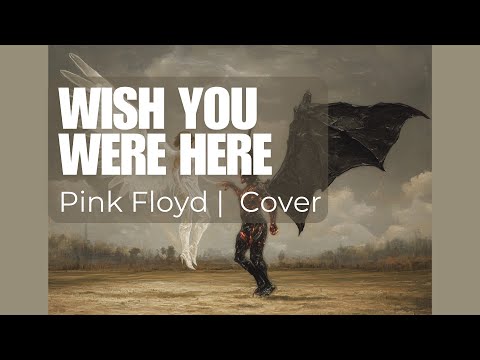 WISH YOU WERE HERE | Pink Floyd | Cover | Guitar