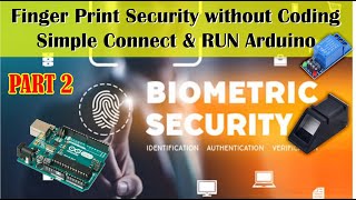 FingerPrint Scanner R307 Adafruit Relay Control Programming in Urdu Hindi PART 2 #ChipAutomation
