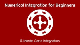 Numerical Integration for Beginners 5 Monte Carlo Integration