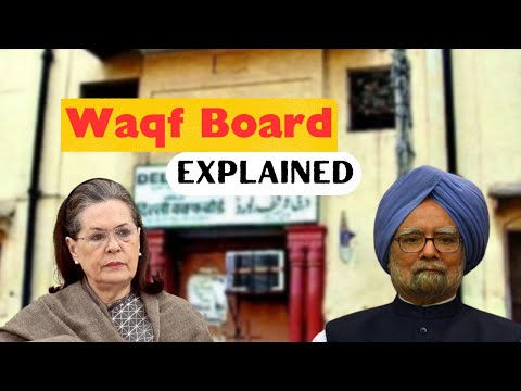 Waqf Board - Explained | World History