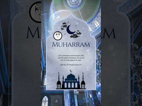 Muharram | 1447 Hijrah (AH) | Remembering Imam Hussain(AS) for the Truth   🕌🕋☪️ #muharram