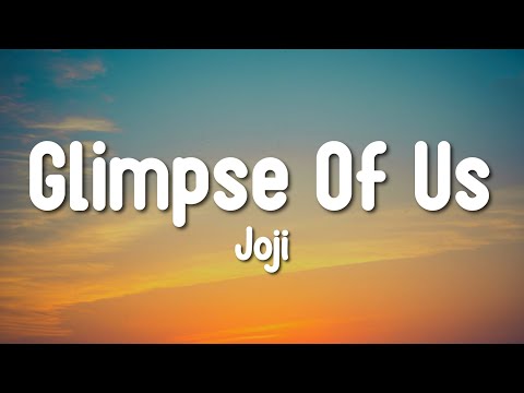 Joji - Glimpse Of Us (Lyrics Video)