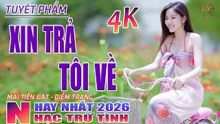 Xin Trả Tôi Về, Thành Phố Buồn🛑 Nhạc Trữ Tình Hay Nhất 2026 - Lk Bolero Nhạc Vàng Xưa Bất Hủ