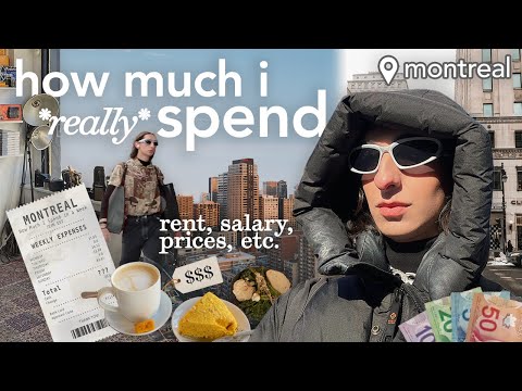 what i *really* spend in a week as a 23 year old living in Montreal | living cost, bills & tips!