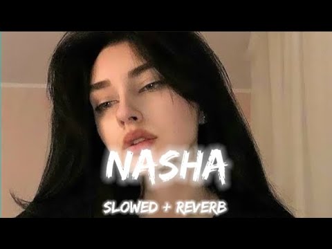 Nasha - Talwinder (Slowed Reverb) | Ku Nasha Tera Hoya Hoya | Music Vibes 