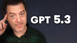 GPT 5.3 - this is it…