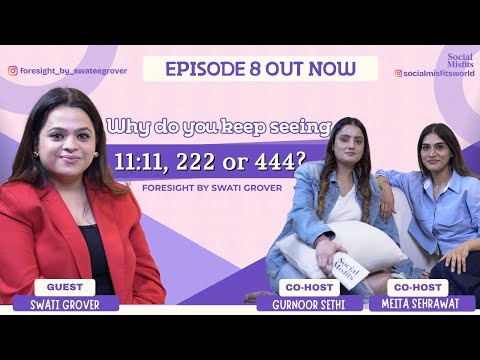 The Truth Behind Angel Numbers | 11:11, Manifestation & Intuition | SocialMisfits Podcast