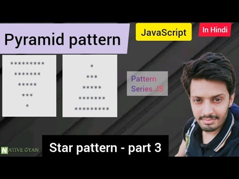 Star Pyramid Pattern In JS 03 | Pattern Programs JavaScript | Explained In Hindi