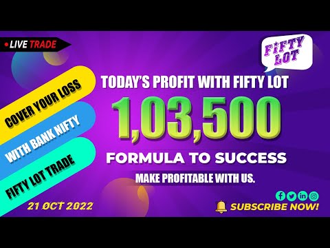 1,03,500/- PROFIT BOOKED (MARGIN USE 5,52,300/-) WITH FIFTY LOT 21-10-2022