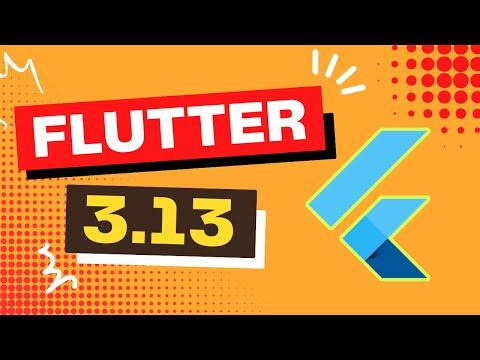 Flutter just keeps getting better in Flutter 3.13!