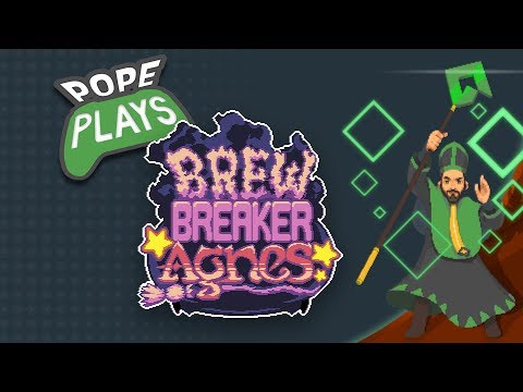 Pope Plays - Brew Breaker Agnes