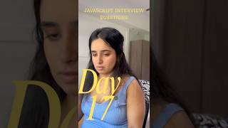 Day 17 of JavaScript and React Interview Series. #coding #interview #javascipt