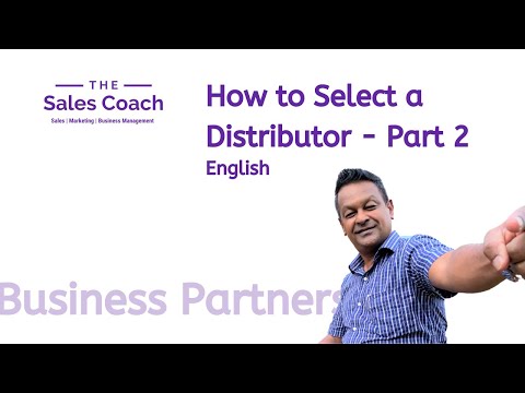 How to select an Effective Distributor - Part 2 English