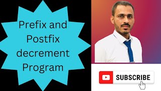C language program prefix and postfix decrement| program|increment