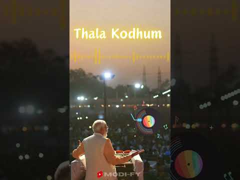 jai bhim Thala Kodhum song modi version | modi ai song