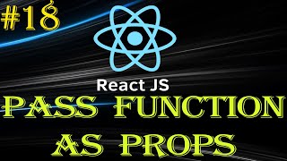 React Tutorial #18 | Pass function as Props | Props Function | Beginner to Advance Series
