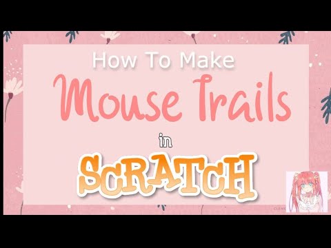 How to make Mouse Trails in Scratch | Tutorial 😺