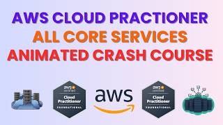 Master AWS Cloud Practitioner Services: Animated Quick Crash Course