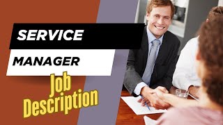 Job description of Service Manager - Role, Responsibilities & Skills