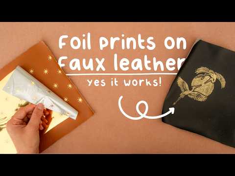 My Secret to Foiling prints on Faux Leather at Home (Even Without a Laminator!)