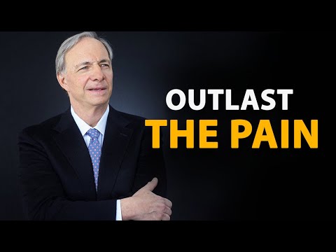 OUTLAST THE PAIN - Ray Dalio - 2022