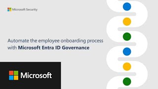 Automate the employee onboarding process with Microsoft Entra ID Governance