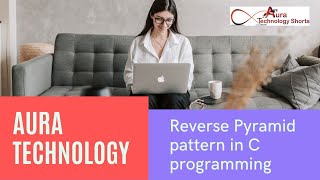 Reverse Pyramid pattern in C programming #shorts #viralshorts #reversenumber #CPatterns #whileloop