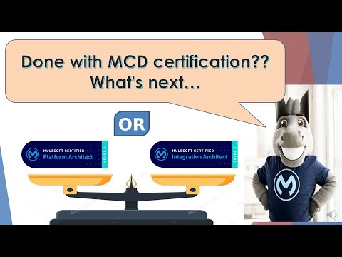 What's next after Mulesoft certified developer certification? MCIA or MCPA