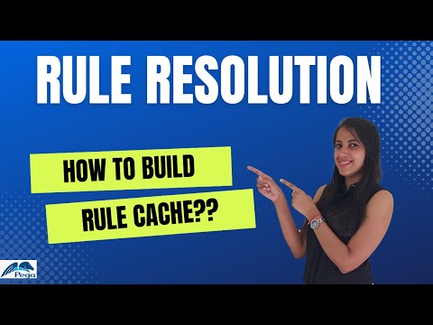 7. Rule Resolution in PEGA || How to build Rule Cache? #pegalearning