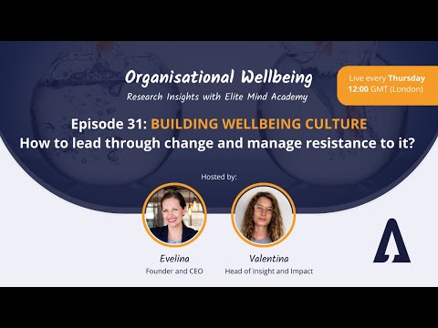 E31: Building Wellbeing Culture