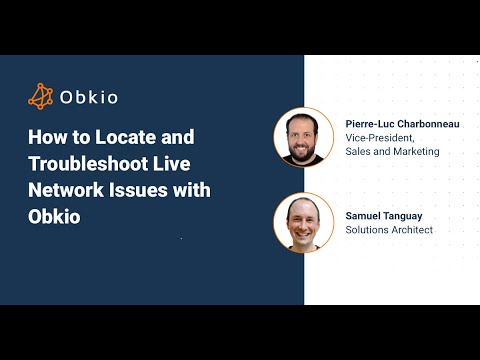 Webinar Snippet: How to Identify and Troubleshoot Live Network Issues with Obkio
