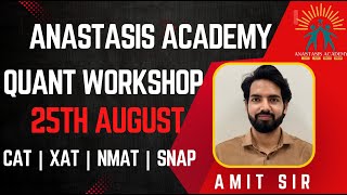 CAT 2025 Quant Workshop -18 | Mixed Advanced Questions | Free MBA Prep Live | Anastasis Academy