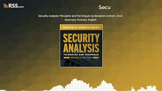 Security Analysis : Principles and Techniques by Benjamin Graham, Book Summary, Podcast, English