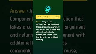 🔥 10. What are Higher-Order Components (HOCs)? 🎯  || React Interview Questions and Answers (2025)