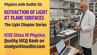 Refraction of Light at Plane Surfaces - Light Chapter 1 | ICSE Class 10 Physics | `BEST' Series 2026