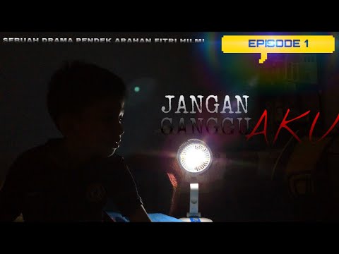Jangan Ganggu Aku - Episode 1 ( Web Series)