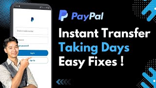 Why is My PayPal "Instant Transfer" Taking Days?